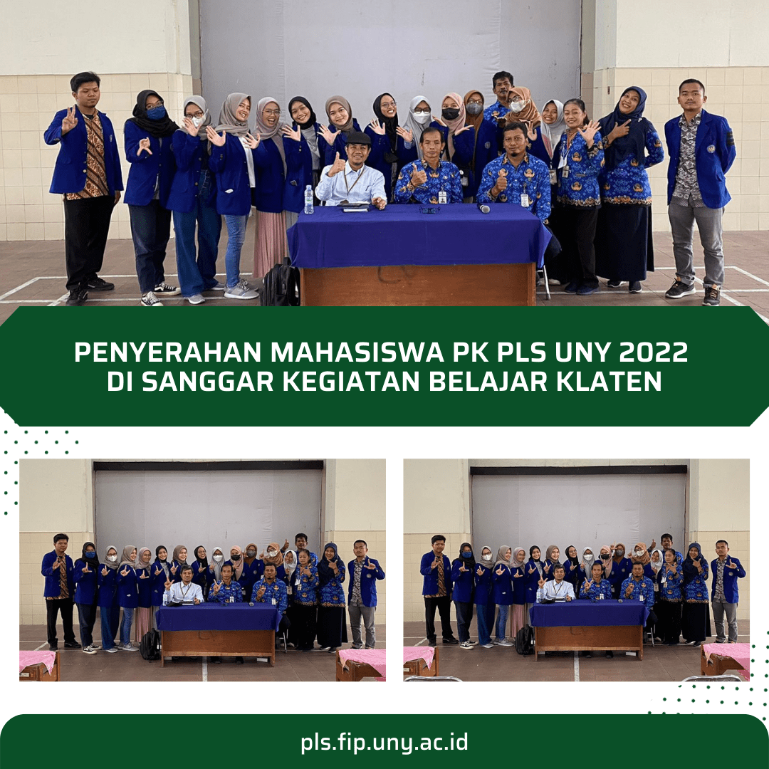 Penyerahan Mahasiswa Pk Pls Uny Di Sanggar Kegiatan Belajar Klaten